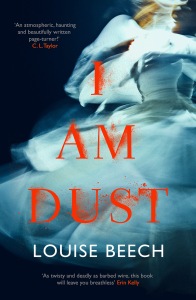 I Am Dust Louise Beech Jenna Spartan Allia Jen