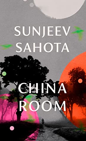 China Room Sunjeev Sahota