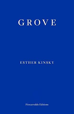 Grove Esther Kinsky
