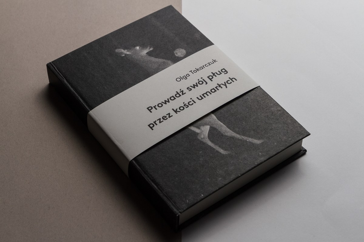 Drive Your PLow Over the Bones of the Dead Olga Tokarczuk Polish version